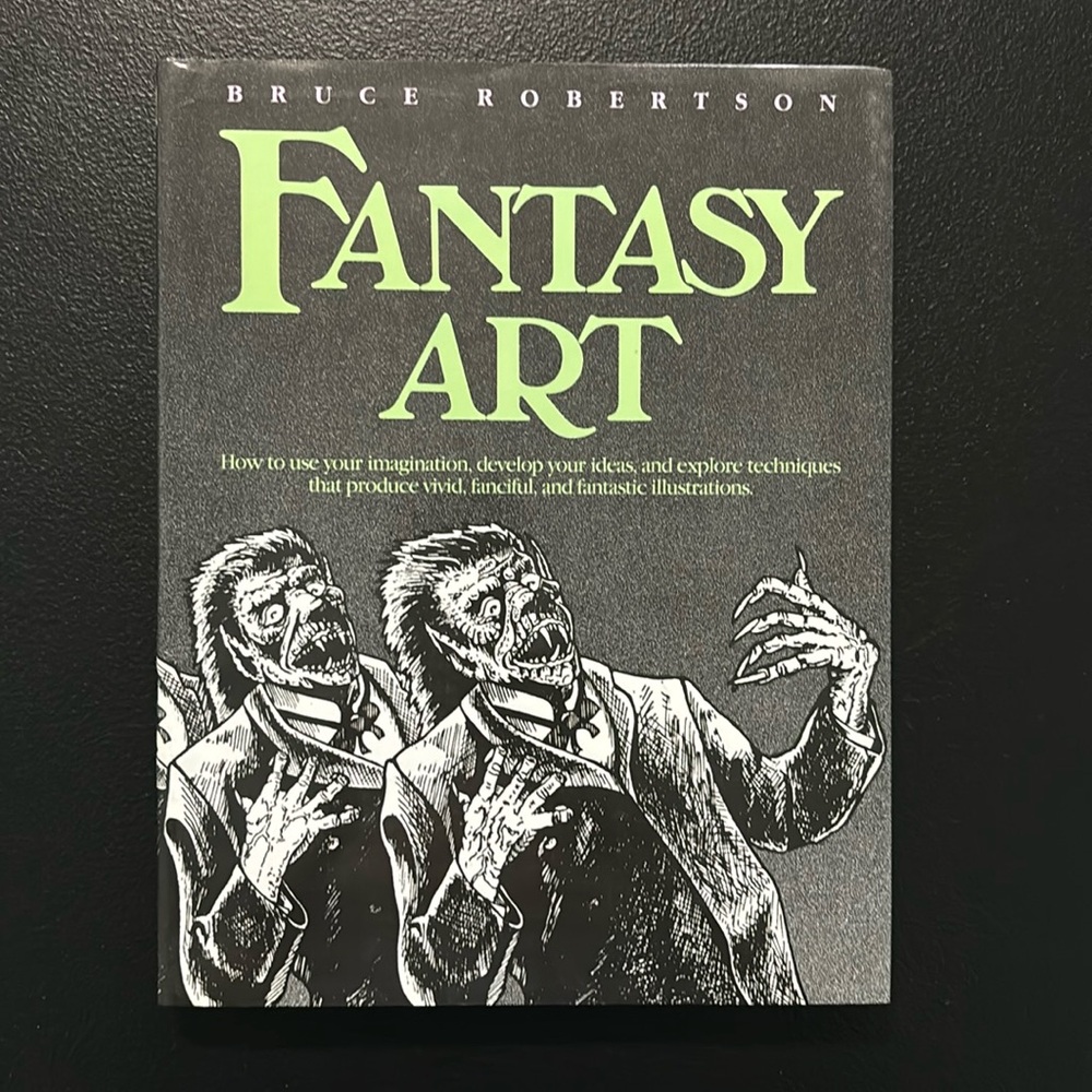 Vintage Book - Fantasy Art, Bruce Robertson, 1988, Hardback, Technique, Mythical